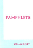PAMPHLETS, W. KELLY- Hardback