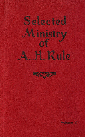 SELECTED MINISTRY VOLUME 2, A. H. RULE- paperback