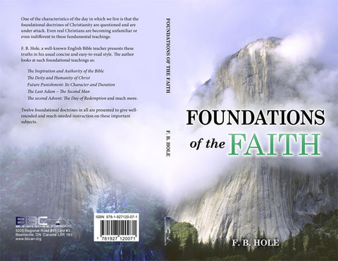FOUNDATIONS OF THE FAITH - F.B. HOLE