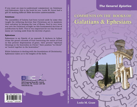 COMMENTS ON THE BOOKS OF GALATIANS & EPHESIANS, L.M. GRANT- Paperback