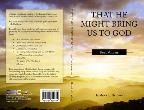 THAT HE MIGHT BRING US TO GOD - H.L. HEIKOOP