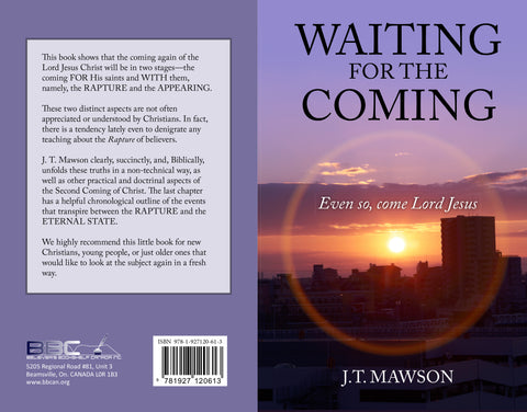 WAITING FOR THE COMING - J.T. MAWSON