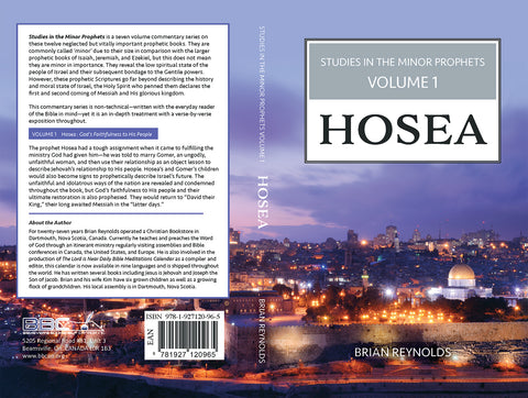 STUDIES IN THE MINOR PROPHETS - HOSEA V1 - BRIAN REYNOLDS