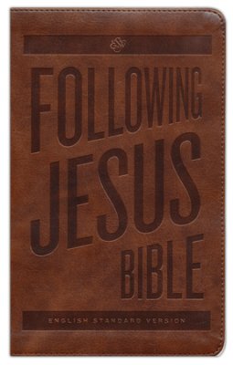 ESV - FOLLOWING JESUS BROWN 8-12
