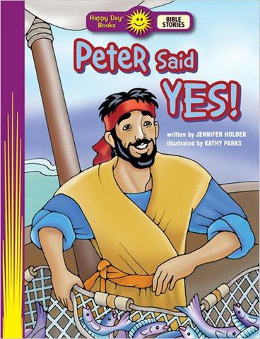 HAPPY DAY BOOKS - PETER SAID YES!