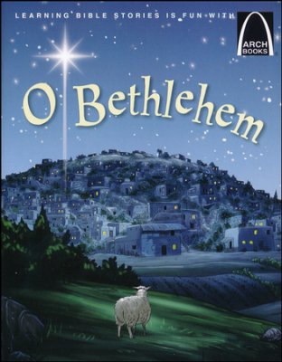ARCH BOOK - O BETHLEHEM