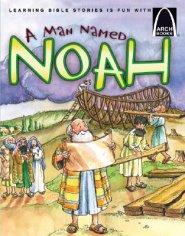 ARCH BOOK - A MAN NAMED NOAH