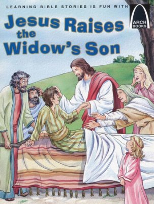 ARCH BOOK - JESUS RAISES THE WIDOWS SON
