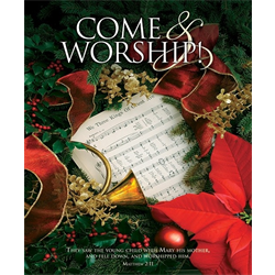 CHRISTMAS BULLETIN - COME & WORSHIP