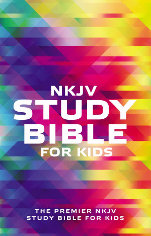 NKJV - STUDY BIBLE FOR KIDS