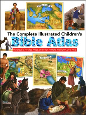 COMPLETE ILUSTRATED CHILDREN'S BIBLE ATLAS