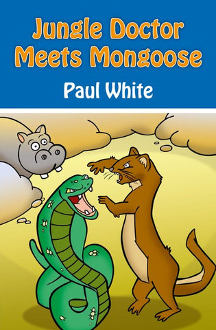 JUNGLE DOCTOR MEETS MONGOOSE