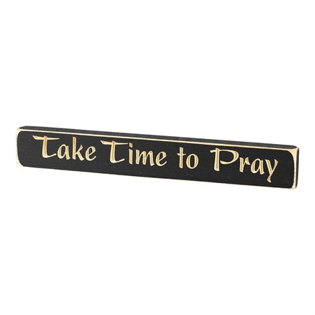 TABLETOP - WOODEN - TAKE TIME TO PRAY