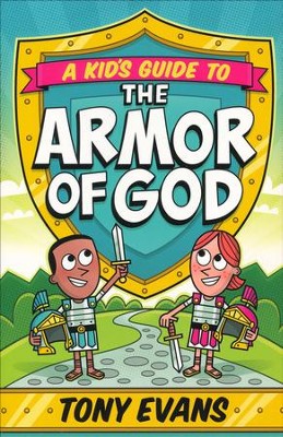 A KID'S GUIDE TO THE ARMOR OF GOD