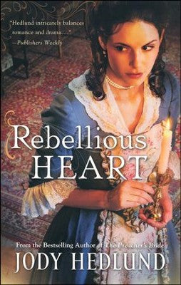 REBELLIOUS HEART