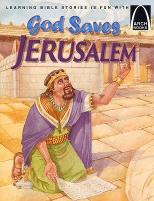 ARCH BOOK - GOD SAVES JERUSALEM