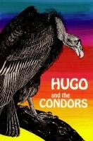 HUGO AND THE CONDORS, AND OTHER STORIES FROM LATIN AMERICA, TERI SMITH-Paperback