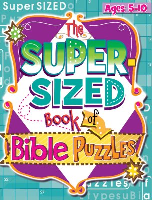 SUPER SIZED BOOK OF BIBLE PUZZLES 5-10