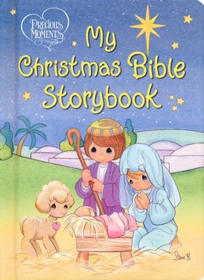 MY CHRISTMAS BIBLE STORYBOOK - PRECIOUS MOMENTS