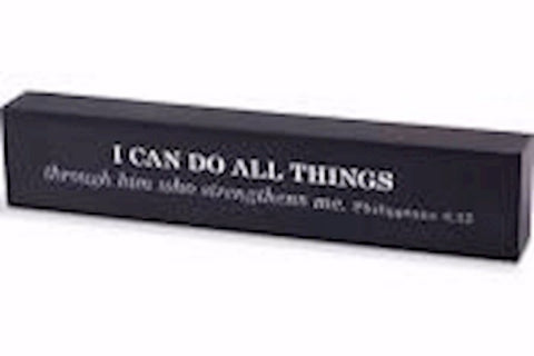 SCRIPTURE  BAR - 7X1.5X.75 - I CAN DO ALL THINGS