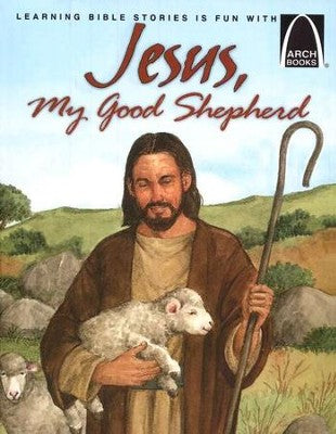 ARCH BOOK - JESUS MY GOOD SHEPHERD