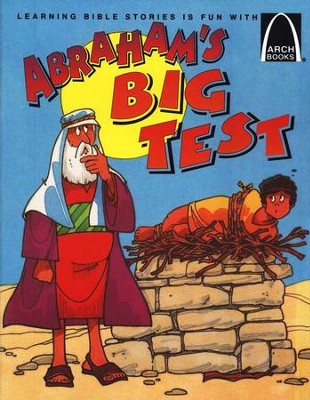 ARCH BOOK - ABRAHAM'S BIG TEST