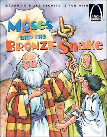 ARCH BOOK - MOSES AND THE BRONZE SNAKE