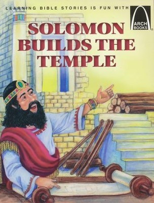 ARCH BOOK - SOLOMON BUILDS THE TEMPLE