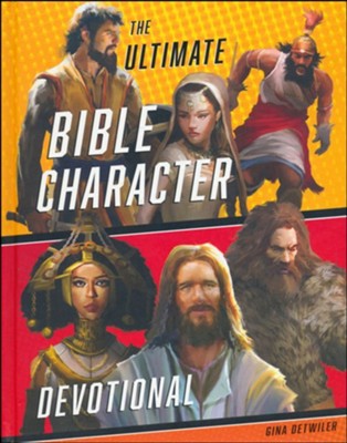 ULTIMATE BIBLE CHARACTER DEVOTIONAL