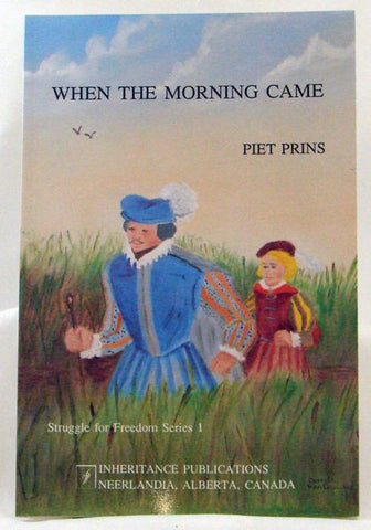WHEN THE MORNING CAME #2, PIET PRINS- Paperback