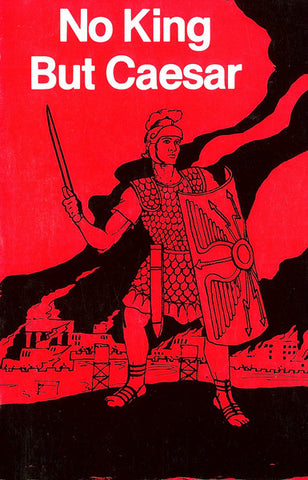 NO KING BUT CAESAR, T. L. MATHER- Paperback