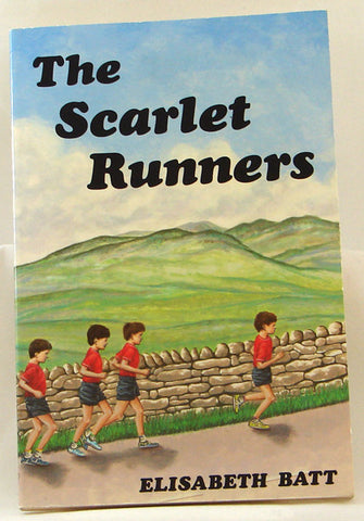THE SCARLET RUNNERS, ELISABETH BATT- Paperback