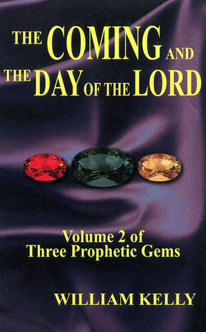 THE COMING AND THE DAY OF THE LORD (VOL 2), W. KELLY- Paperback