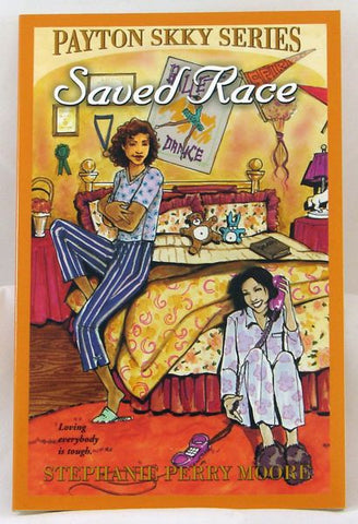SAVED RACE, PAYTON SKKY SERIES 3, STEPHANIE PERRY MOORE- Paperback