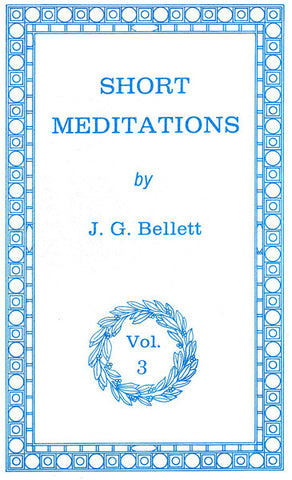 SHORT MEDITATIONS, VOL. 3, J.G. BELLETT - Paperback