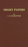 SHORT PAPERS,  C.H. MACKINTOSH- Hardback
