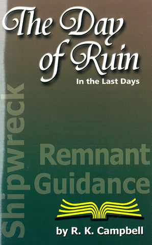 THE DAY OF RUIN IN THE LAST DAYS, BY R. K. CAMPBELL- Paperback