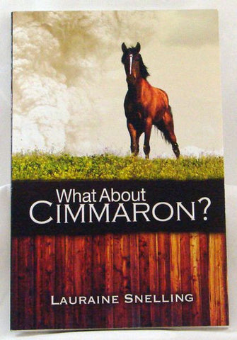WHAT ABOUT CIMMARON? , LAURAINE SNELLING- Paperback