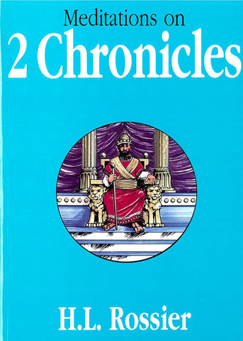 MEDITATIONS ON 2 CHRONICLES, H.L. ROSSIER - LITHOCASE