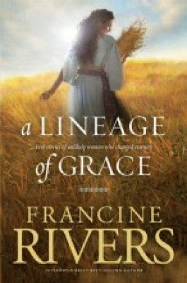 A LINEAGE OF GRACE -RIVERS -PB
