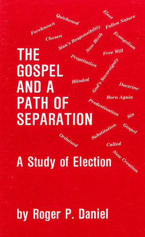 THE GOSPEL AND A PATH OF SEPARATION, R.P. DANIEL- Paperback
