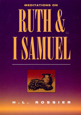 MEDITATIONS ON RUTH & 1 SAMUEL, H.L. ROSSIER - LITHOCASE