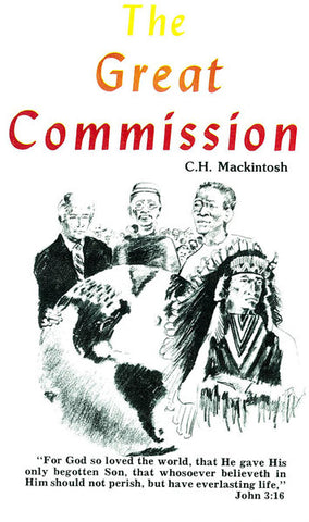 THE GREAT COMMISSION, C.H. MACKINTOSH - Paperback