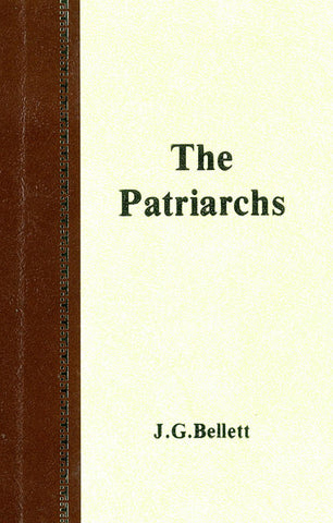 THE PATRIARCHS, J.G. BELLETT - Hardcover