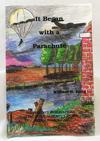 IT BEGAN WITH A PARACHUTE, WILLIAM R. RANG- Paperback