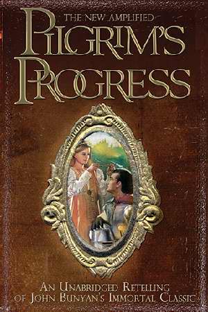 PILGRIM'S PROGRESS - NEW AMPLIFIED