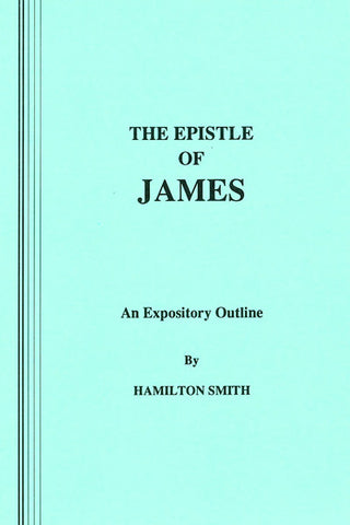 THE EPISTLE OF JAMES, HAMILTON SMITH - Paperback
