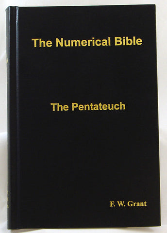 THE NUMERICAL BIBLE VOL 1, F.W. GRANT- Hardback