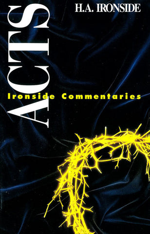 ACTS,  H.A. IRONSIDE- Paperback