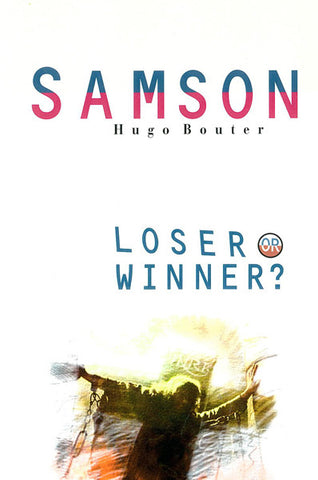 SAMSON: LOSER OR WINNER? H. BOUTER - Paperback